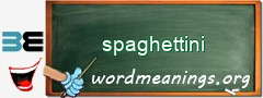 WordMeaning blackboard for spaghettini